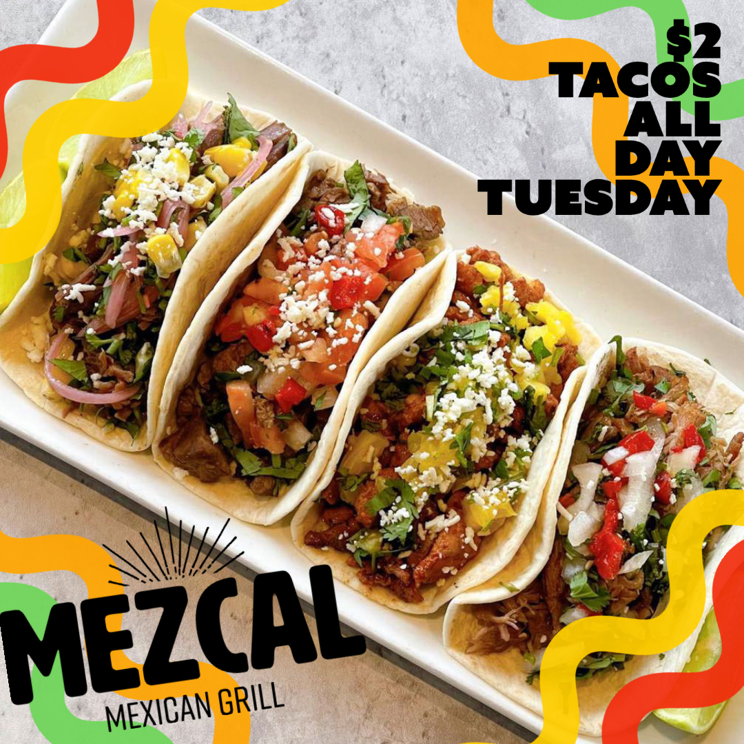 Taco & Tequila Tuesday Mezcal Mexican Grill | Mezcal Mexican Grill Events and Entertainment